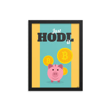 Load image into Gallery viewer, JUST HODL IT