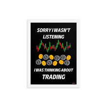 Load image into Gallery viewer, SORRY I WASN'T LISTENING