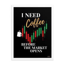 Load image into Gallery viewer, I NEED COFFEE