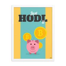 Load image into Gallery viewer, JUST HODL IT