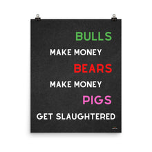 Load image into Gallery viewer, BULLS & BEARS MAKE MONEY