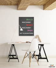 Load image into Gallery viewer, BULLS & BEARS MAKE MONEY