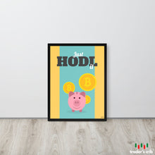 Load image into Gallery viewer, JUST HODL IT