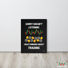 Load image into Gallery viewer, SORRY I WASN'T LISTENING