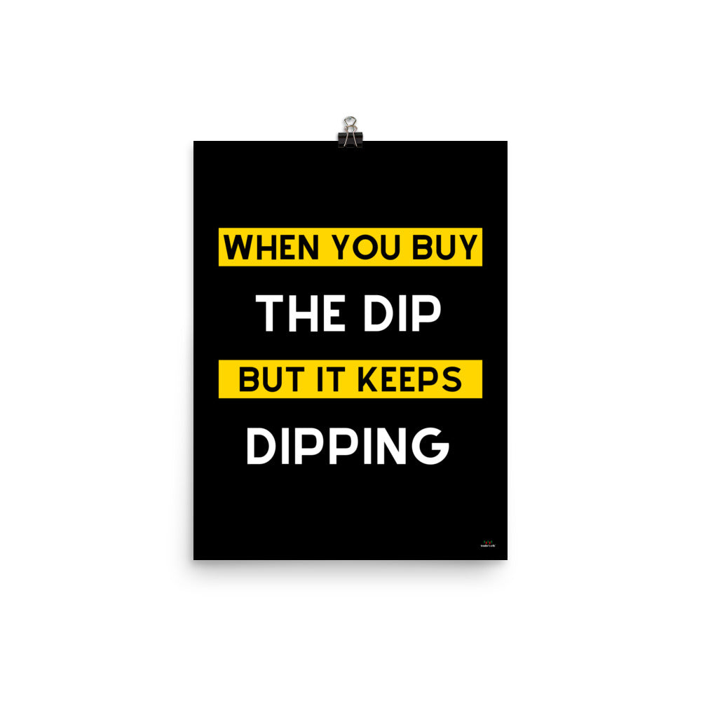 WHEN YOU BUY THE DIP