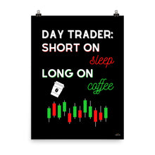 Load image into Gallery viewer, DAY TRADER: SLEEP &amp; COFFEE
